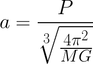 Semimajor axis in Kepler's Third Law (given period and mass) formula